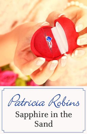 Sapphire in the Sand (ebok) av Patricia Robins