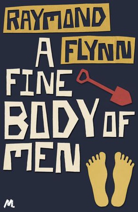 A Fine Body Of Men - Eddathorpe Mystery #3 (ebok) av Raymond Flynn