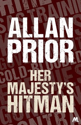 Her Majesty's Hit Man (ebok) av Allan Prior