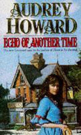 Echo of Another Time (ebok) av Audrey Howard