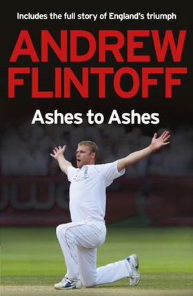 Andrew Flintoff: Ashes to Ashes - One Test After Another (ebok) av Andrew Flintoff