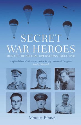 Secret War Heroes (ebok) av Marcus Binney