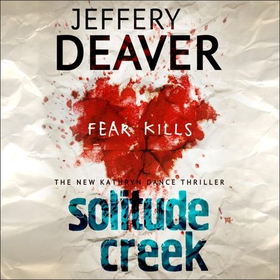 Solitude Creek - Fear Kills in Agent Kathryn Dance Book 4 (lydbok) av Jeffery Deaver