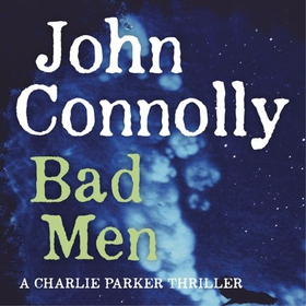 Bad Men (lydbok) av John Connolly