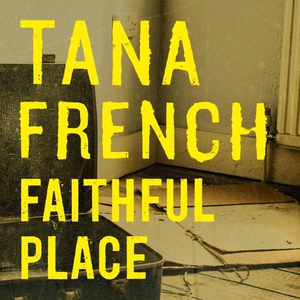 Faithful Place (lydbok) av Tana French