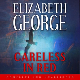 Careless in Red - An Inspector Lynley Novel: 15 (lydbok) av Elizabeth George