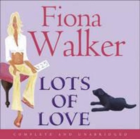 Lots of Love (lydbok) av Fiona Walker