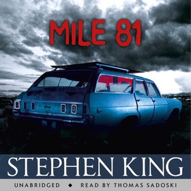 Mile 81 - A Stephen King eBook Original Short Story featuring an excerpt from his bestselling novel 11.22.63 (lydbok) av Stephen King