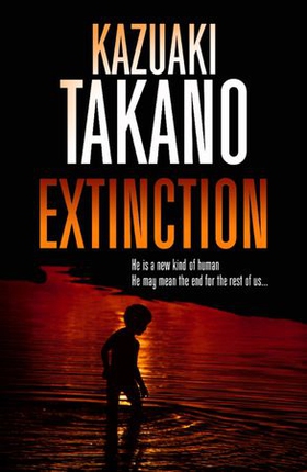 Extinction (ebok) av Kazuaki Takano