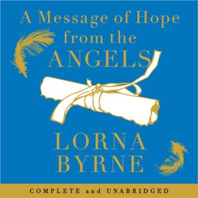 A Message of Hope from the Angels - The Sunday Times No. 1 Bestseller (lydbok) av Lorna Byrne