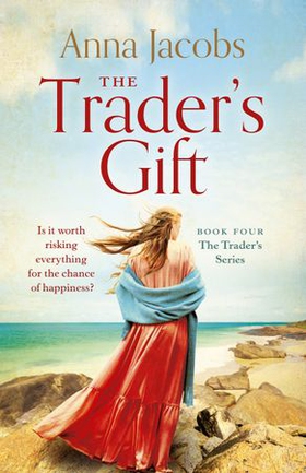 The Trader's Gift (ebok) av Anna Jacobs