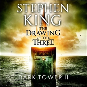 The Dark Tower II: The Drawing Of The Three - (Volume 2) (lydbok) av Stephen King