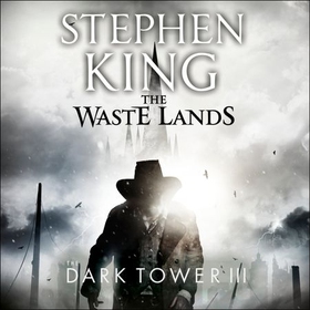 The Dark Tower III: The Waste Lands