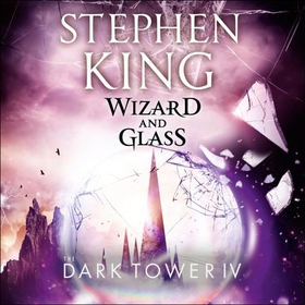 The Dark Tower IV: Wizard and Glass