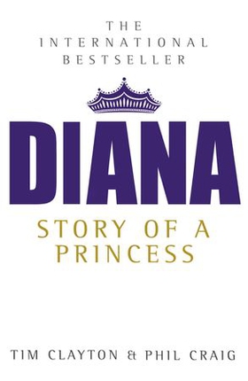 Diana - The International Bestseller (ebok) av Tim Clayton