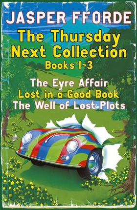The Thursday Next Collection 1-3 - The Eyre Affair, Lost in a Good Book, The Well of Lost Plots (ebok) av Jasper Fforde