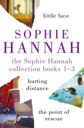 The Sophie Hannah Collection 1-3 - The Culver Valley Crime Series: Little Face, Hurting Distance, The Point of Rescue (ebok) av Sophie Hannah