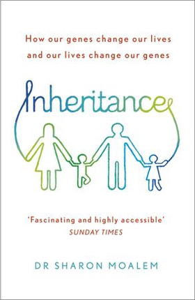 Inheritance - How Our Genes Change Our Lives, and Our Lives Change Our Genes (ebok) av Sharon Moalem