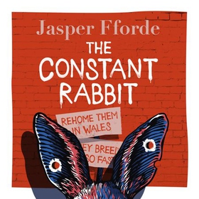 The Constant Rabbit - The Sunday Times bestseller (lydbok) av Jasper Fforde