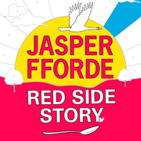 Red Side Story - The colourful and instant Sunday Times bestseller (Feb 2024) from the bestselling author of Shades of Grey (lydbok) av Jasper Fforde