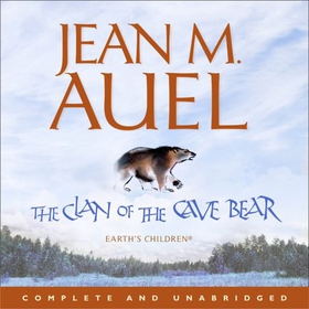 The Clan of the Cave Bear - The first book in the internationally bestselling series (lydbok) av Jean M. Auel