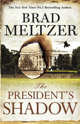 The President's Shadow - The Culper Ring Trilogy 3 (ebok) av Brad Meltzer