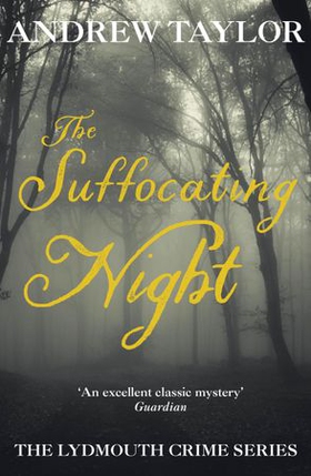 The Suffocating Night - The Lydmouth Crime Series Book 4 (ebok) av Andrew Taylor