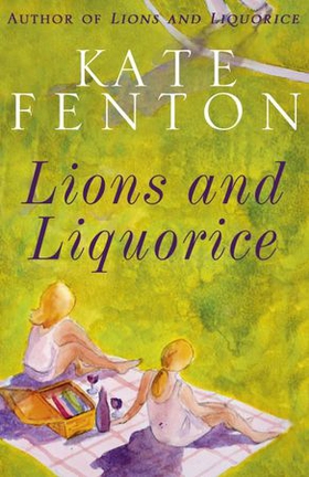 Lions And Liquorice (ebok) av Kate Fenton