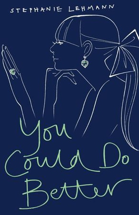 You Could Do Better (ebok) av Stephanie Lehmann