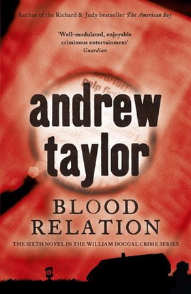 Blood Relation - William Dougal Crime Series Book 6 (ebok) av Andrew Taylor