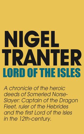 Lord of the Isles (ebok) av Nigel Tranter