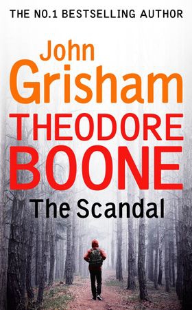 Theodore Boone: The Scandal - Theodore Boone 6 (ebok) av John Grisham