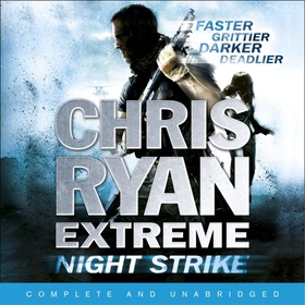 Chris Ryan Extreme: Night Strike - The second book in the gritty Extreme series (lydbok) av Chris Ryan