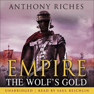 The Wolf's Gold: Empire V (lydbok) av Anthon
