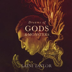 Dreams of Gods and Monsters - The Sunday Times Bestseller. Daughter of Smoke and Bone Trilogy Book 3 (lydbok) av Laini Taylor