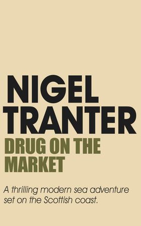 Drug on the Market (ebok) av Nigel Tranter