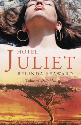Hotel Juliet (ebok) av Belinda Seaward