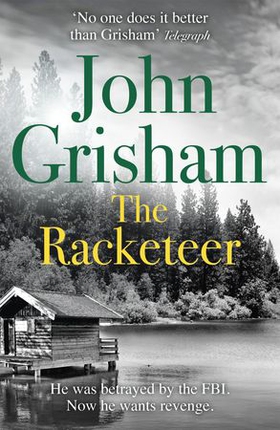The racketeer - The edge of your seat thriller everyone needs to read (ebok) av John Grisham