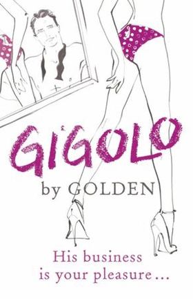 Gigolo (ebok) av Mr Golden