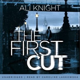 The First Cut (lydbok) av Ali Knight
