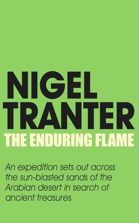 The Enduring Flame (ebok) av Nigel Tranter
