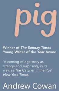 Pig (ebok) av Andrew Cowan