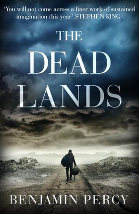 The Dead Lands (ebok) av Benjamin Percy
