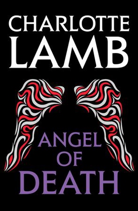 Angel of Death (ebok) av Charlotte Lamb