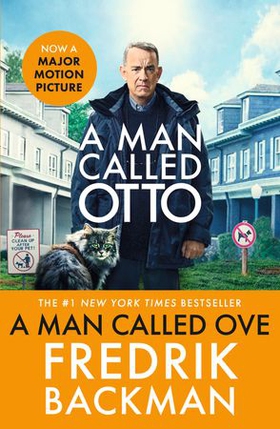 A Man Called Ove - Now a major film starring Tom Hanks (ebok) av Fredrik Backman