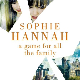 A Game for All the Family - a totally gripping and unputdownable crime thriller packed with twists (lydbok) av Sophie Hannah