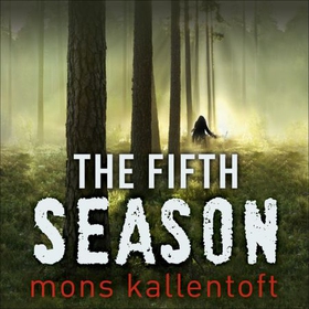 The Fifth Season (lydbok) av Mons Kallentoft