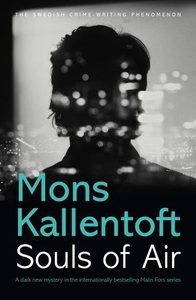 Souls of Air (ebok) av Mons Kallentoft