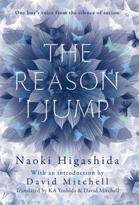 The Reason I Jump: one boy's voice from the s