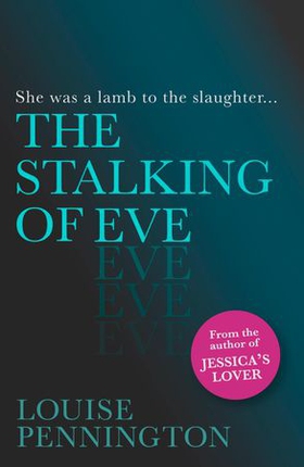 The Stalking of Eve